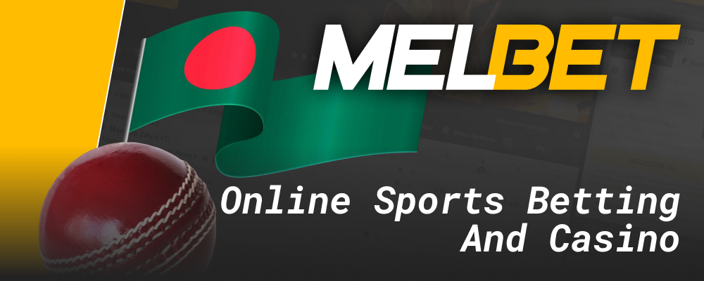 MelBet Bangladesh Sports Betting and Online Casino